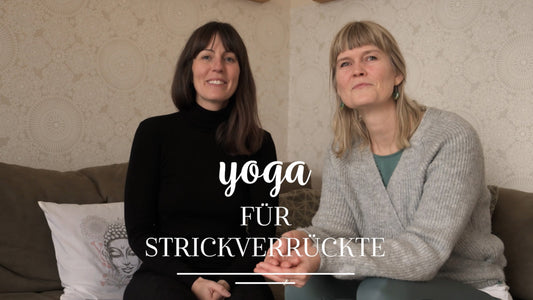 Yoga für Strickverrückte: So bleibst du beschwerdefrei!